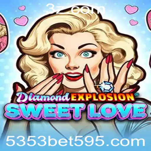 DiamondExplosionSweetLove: Uma Aventura de Emoções e Estratégia