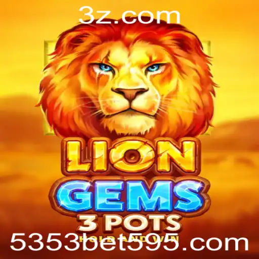 Descubra LionGems3pots: O Mais Novo Sucesso de 5353bet